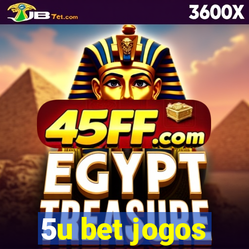 5u bet jogos